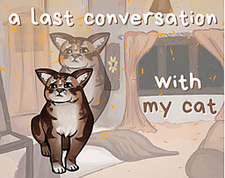 a last conversation with my cat