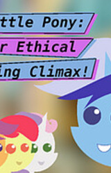 My Little Pony: Super Ethical Shipping Climax!