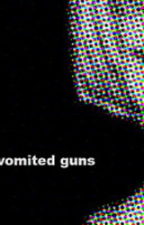 She Vomited Guns