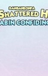 Danganronpa F: Shattered Hope Cabin Confiding