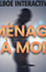 Ménage à Moi
