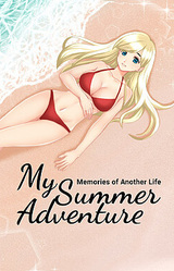 My Summer Adventure: Memories of Another Life