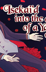 Isekai'd into the arms of a Yandere Duke