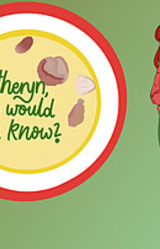 Katheryn, how would you know?