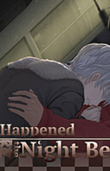 What Happened the Night Before