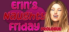 Erin's Naughty Friday