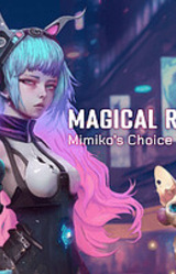 Magical Revolt: Mimiko's choice