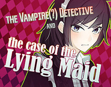 The Vampire(?) Detective and the Case of the Lying Maid