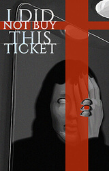 I Did Not Buy This Ticket