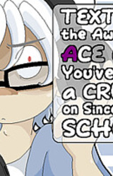 Texting the Awkward Ace Guy You've Had a Crush on Since High School