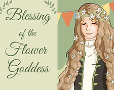 Blessing of the Flower Goddess