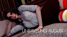 Unraveling August