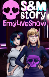 EmyLiveShow: S&M story