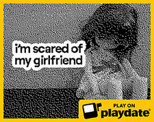 i'm scared of my girlfriend