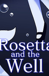 Rosetta and the Well