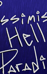 Pessimist Hell/Paradise