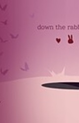 down the rabbit hole