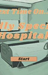 Next Time On...Oddly Specific Hospital