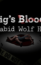Pig's Blood: A Rabid Wolf Hunt
