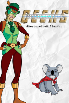 Inexplicable Geeks #RestoreTheMillerCut