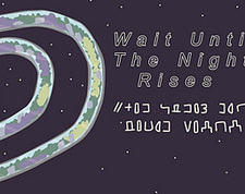 Wait Until The Night Rises