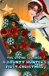 The Divine Speaker: A Bounty Hunter's First Christmas