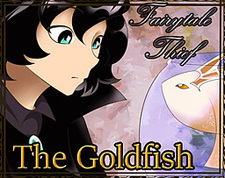 Fairytale Thief: The Goldfish