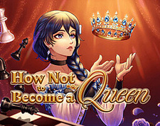 How Not to Become a Queen
