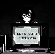 Let's do it Tomorrow