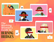 The Working Woman's Guide to Burning Bridges