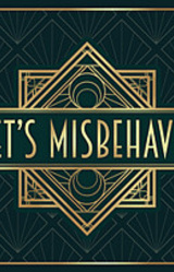 Let's Misbehave!