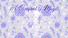 A Bouquet of Magic