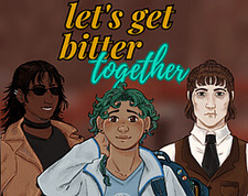 Let's Get Bitter Together