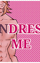 (UN)DRESS ME
