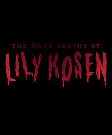 The Many Deaths of Lily Kosen
