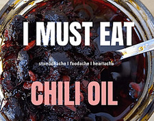 I MUST EAT CHILI OIL