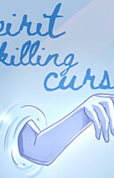 spirit killing curse