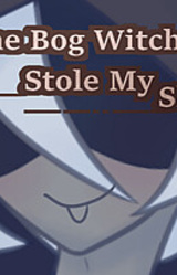 The Bog Witch Stole My Shoe