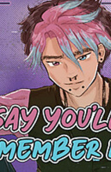 Say You'll Remember Me