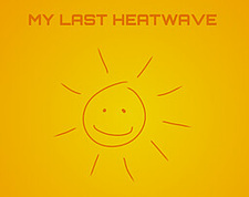 My Last Heatwave