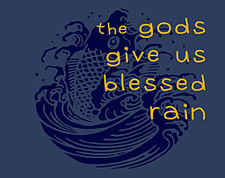 The Gods Give Us Blessed Rain