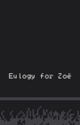 Eulogy for Zoë