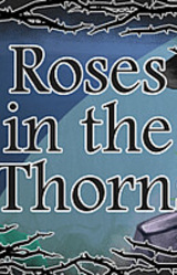 Roses in the Thorns