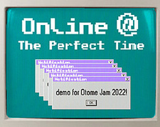 Online @ The Perfect Time