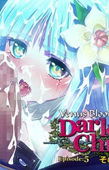 VenusBlood DarkChronicle Episode 5 - Sono Hana wa Shikkoku ni Ochi Yuku