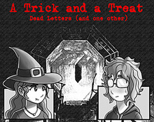 A Trick and a Treat: Dead Letters (and one other)