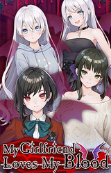 My Girlfriend Loves My Blood