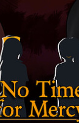 No Time for Mercy