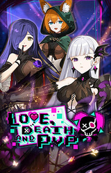 Love, Death and PvP