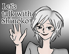 Let's talk with Shinoko